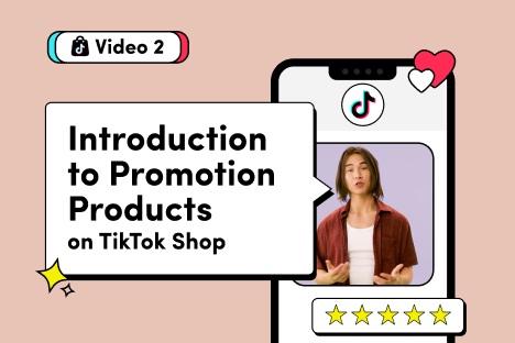 Introduction to Promoting Products on TikTok Shop