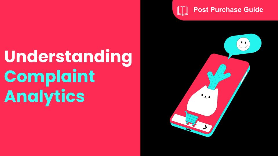 How to Leverage Complaints Analytics