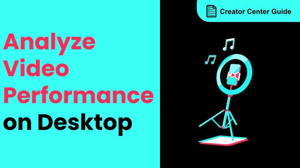 How to Analyze Your Video Performance on Desktop