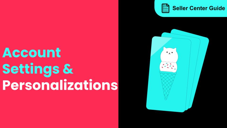 How to Navigate All Account Settings and Personalizations