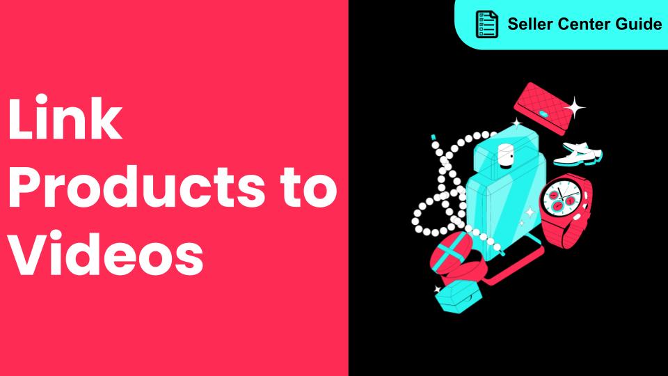 How to Link Products to Videos After You've Posted