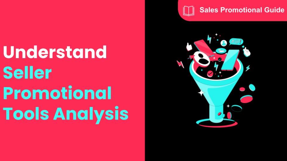 How to Use Seller Promotional Tools Analysis