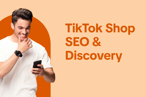 TikTok Shop SEO & Discovery: Tips to Boost Visibility and Sales