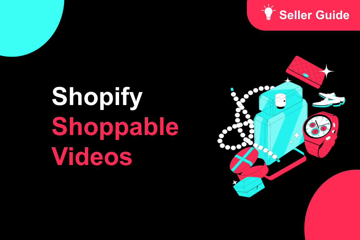 TikTok for Shopify: Shoppable Videos