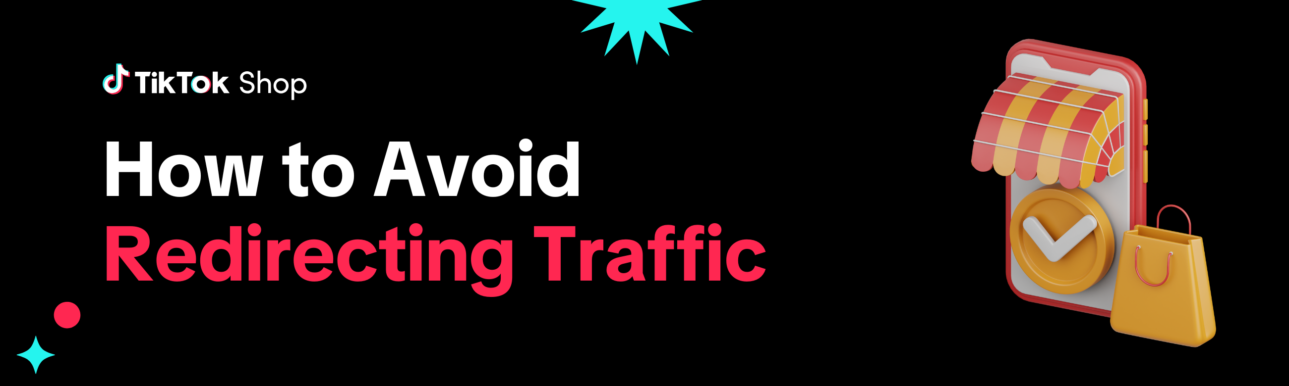 TikTok_Banner_2600 x 780 px_How to Avoid Redirecting Traffic.png