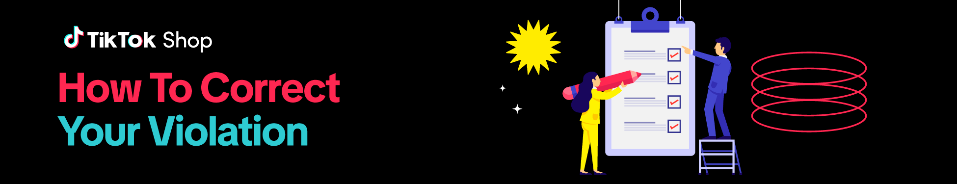 TikTok_EN_Banner_1950x375_How-To-Correct-Your-Violation_V1.1.png